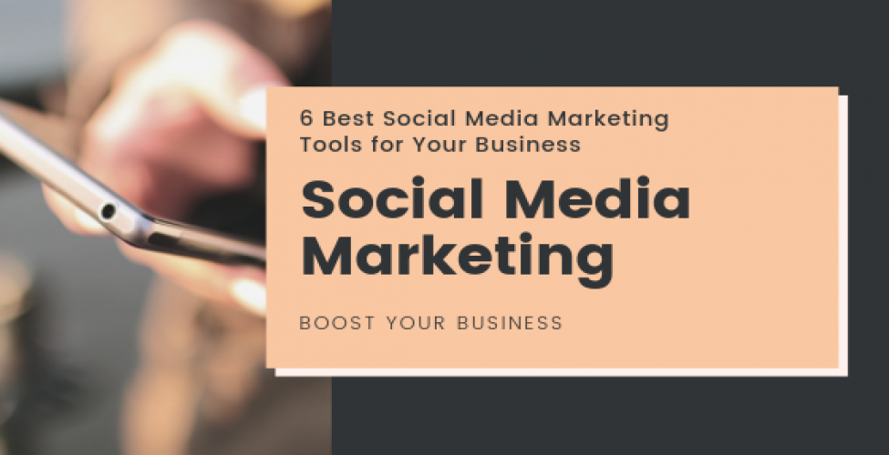Best Social Media Marketing Tools in 2024 That Help You Grow