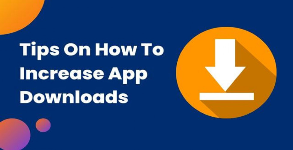 5 Tips On How To Increase App Downloads In 2024