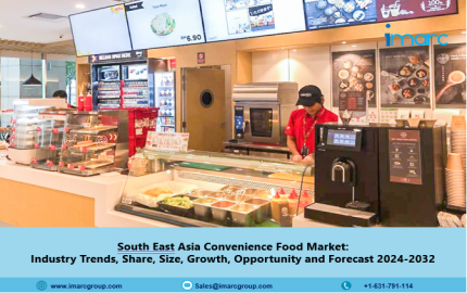 South East Asia Convenience Food Market Size, Growth and Forecast 2024-32