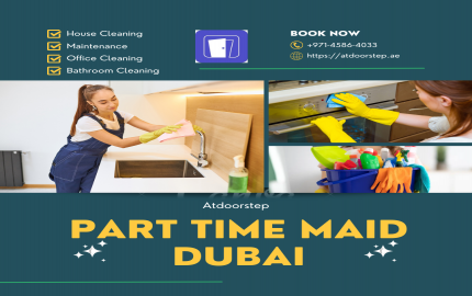 Shine On: The Growing Demand for Part Time Maid Dubai | Atdoorstep