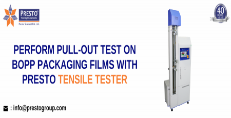 Perform Pull-Out Test On BOPP Packaging Films With Presto Tensile Tester