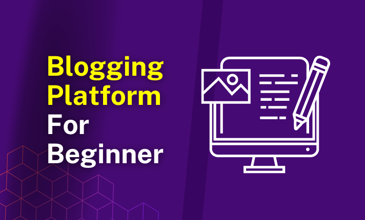5 Best Free Blogging Platform For Beginners in 2023