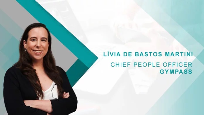 HRTech Interview with Lívia de Bastos Martini, Gympass Chief People Officer