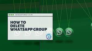 How to Delete WhatsApp Group: A Comprehensive Guide