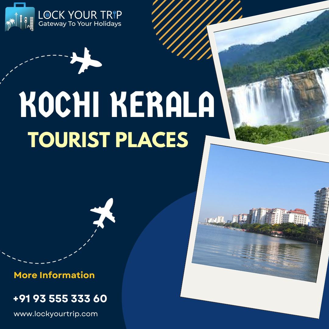 Explore the famous Kerala Kochi tourist places with our inexpensive package