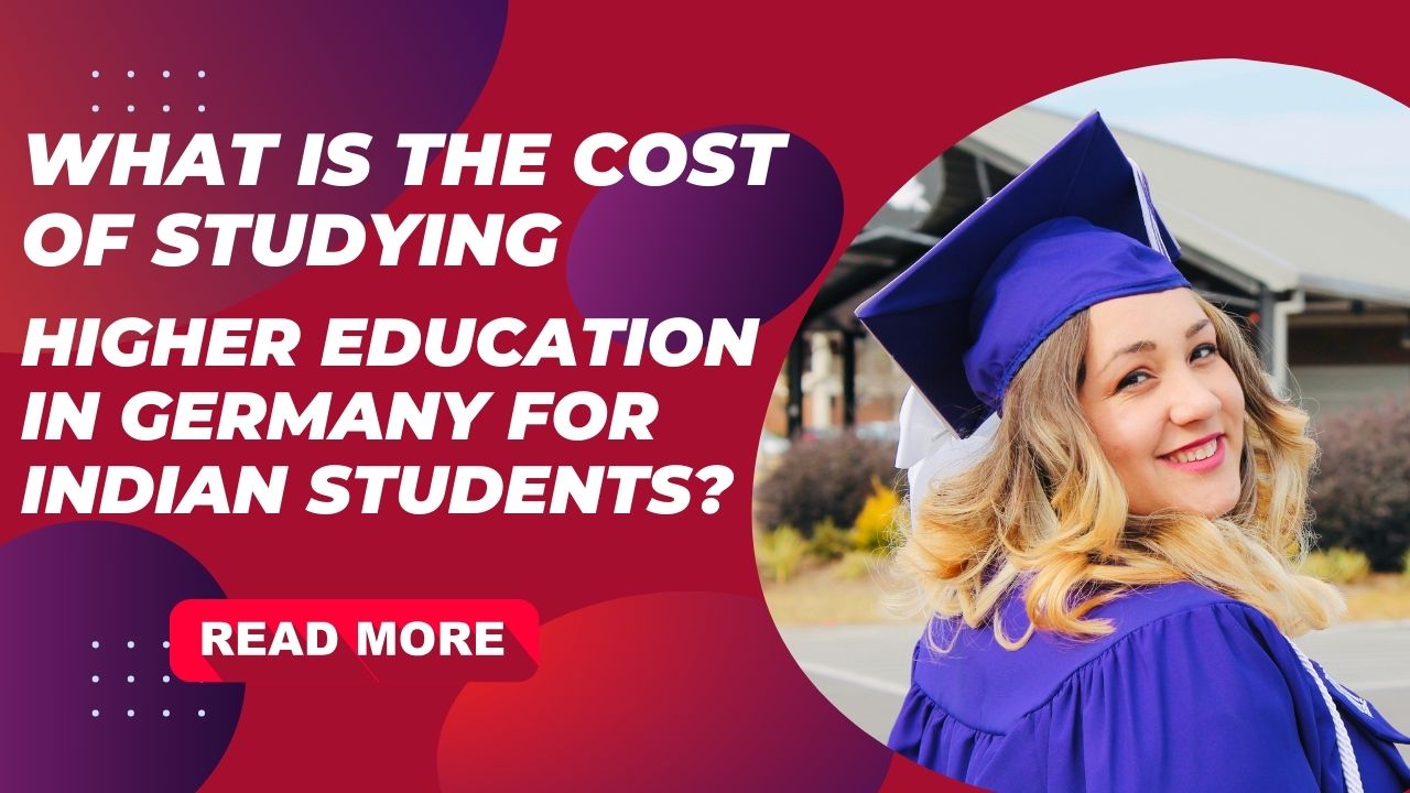 What is the cost of studying higher education in Germany for Indian students?