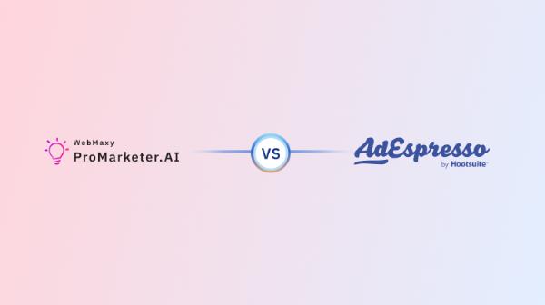 AdEspresso Alternatives - Features & Pricing | WebMaxy