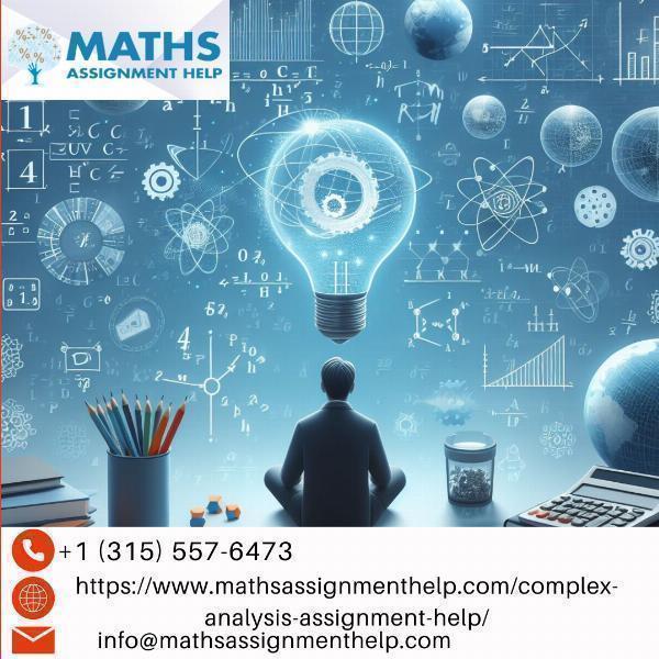 Mastering the Complexity: A Comprehensive Guide to Optimal Use of Complex Analysis Assignment Help