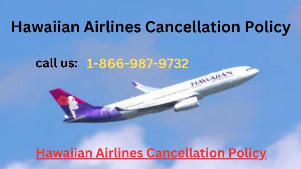 Hawaiian Airlines Cancellation Policy