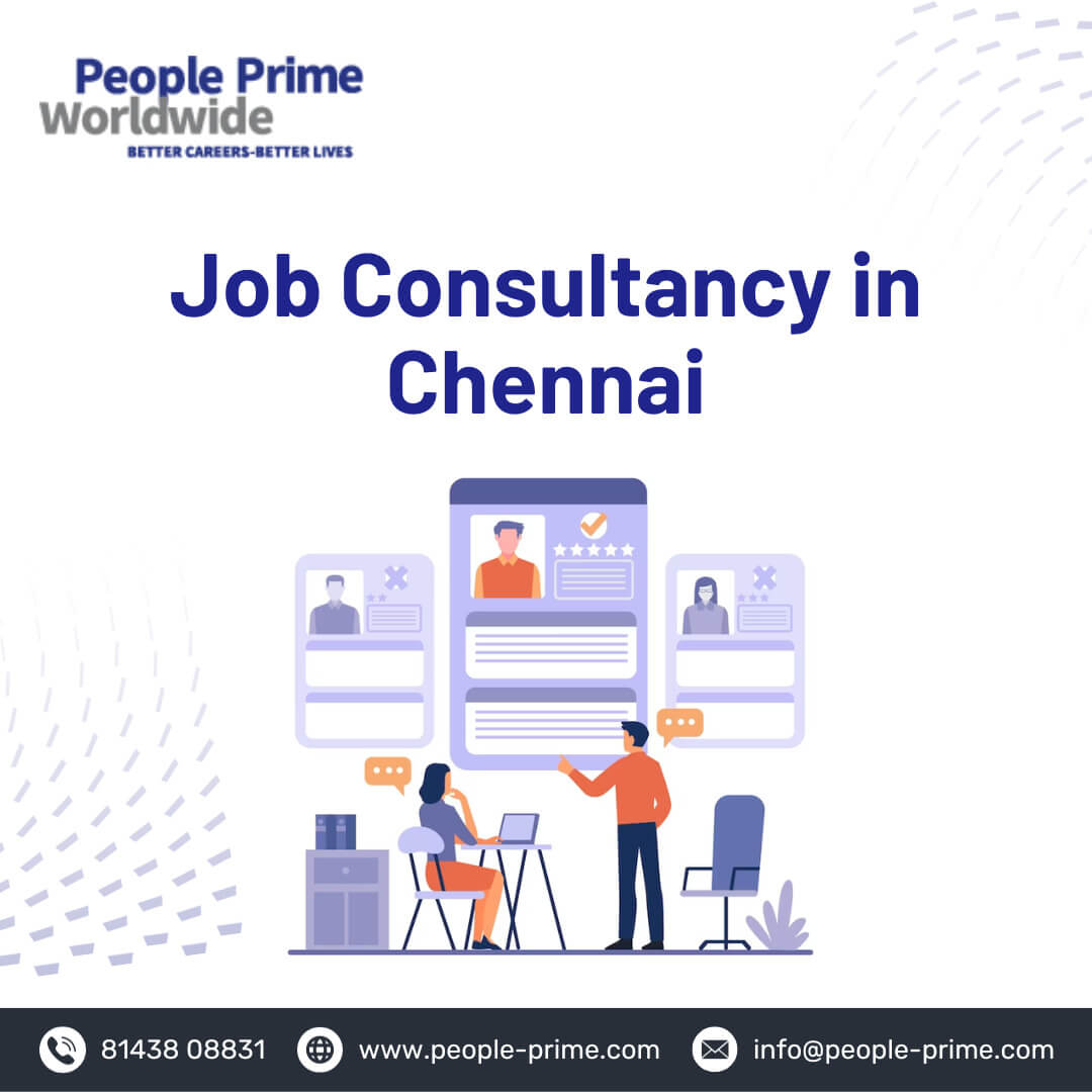 Discovering Potential Opportunities with People Prime Worldwide- A Leading Job Consultancy in Chennai.
