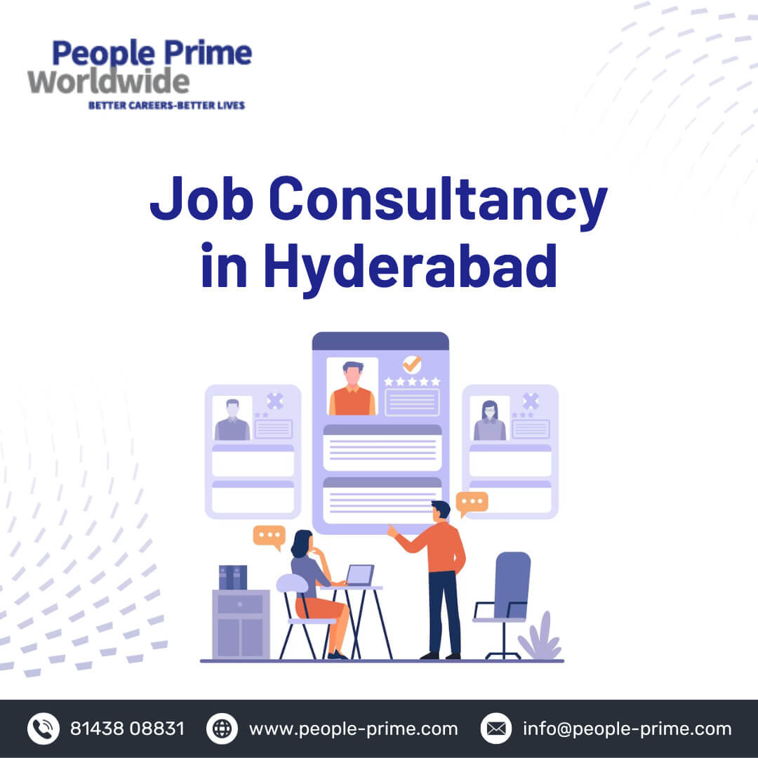 Unlock Your Full Potential with People Prime Worldwide: Your Trusted Job Consultancy in Hyderabad