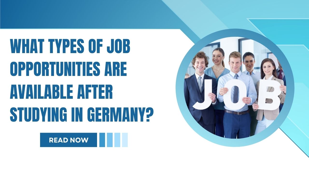 What Types of Job Opportunities Are Available After Studying in Germany?