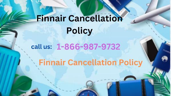 1-866-987-9732 Finnair Cancellation Policy