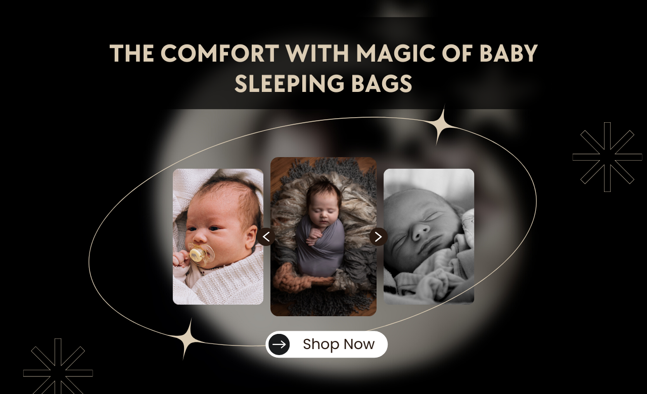 The Comfort with Magic of Baby Sleeping Bags