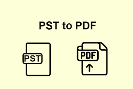 Smart Guide to Convert PST Emails to Adobe PDF Document