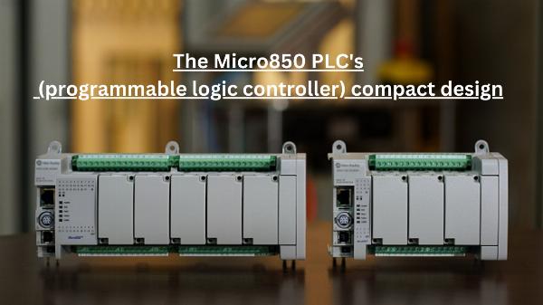 The Micro850 PLC's (programmable logic controller) compact design