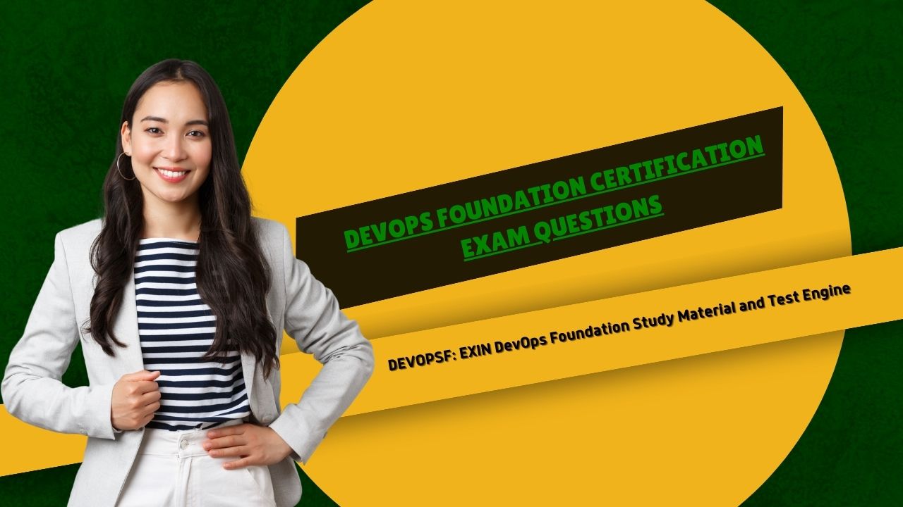 DevOps Foundation Certification Exam: Brush Up Your Skills