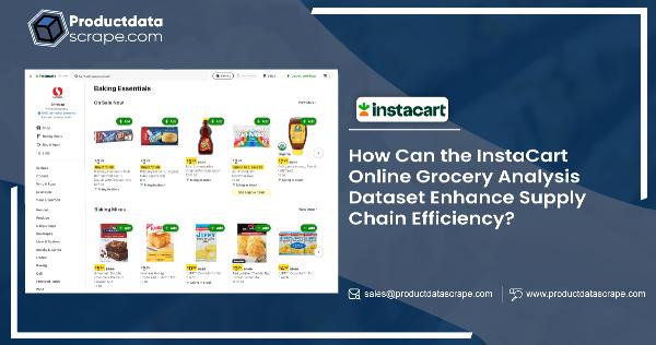 How Can the InstaCart Online Grocery Analysis Dataset Enhance Supply Chain Efficiency?