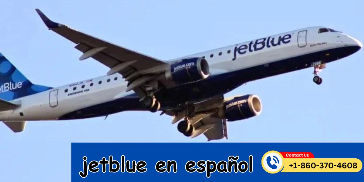 ¿Cómo hablo con una aerolínea jetBlue en español?