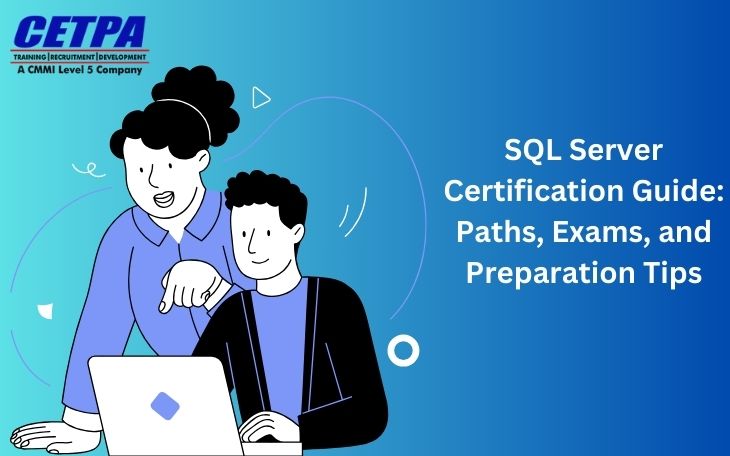 SQL Server Certification Guide: Paths, Exams, and Preparation Tips