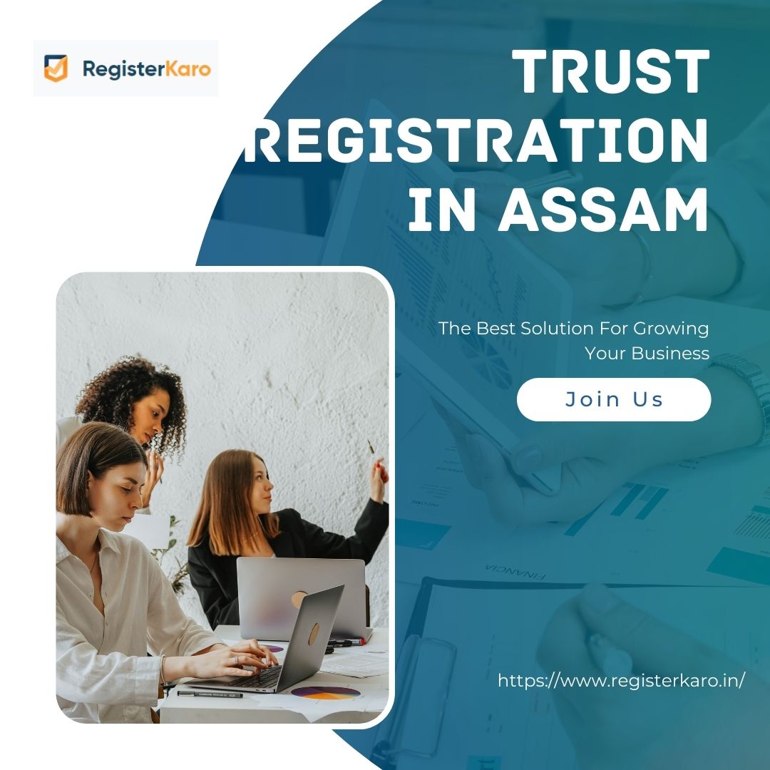 Seamless Trust Registration in Assam with RegisterKaro.in