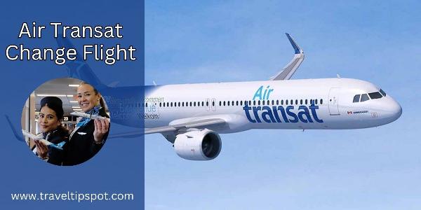 How much does Air Transat charge to change flight?