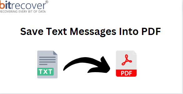 Save Text Messages into PDF: Best Possible Ways(2024)