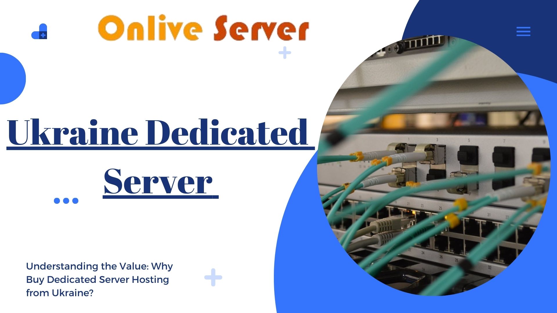 Understanding the Value: Why Buy Dedicated Server Hosting from Ukraine?