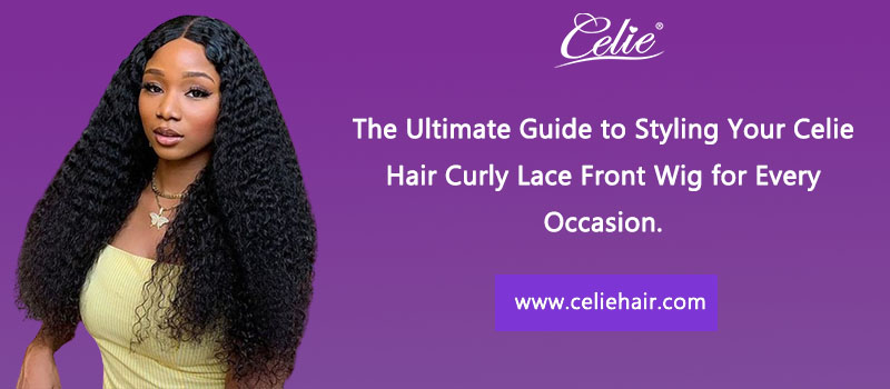 How to Choose the Perfect Straight Lace Front Wig from Celie Hair?
