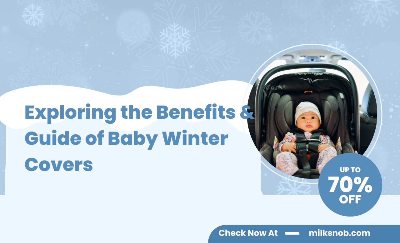Exploring the Benefits & Guide of Baby Winter Covers.