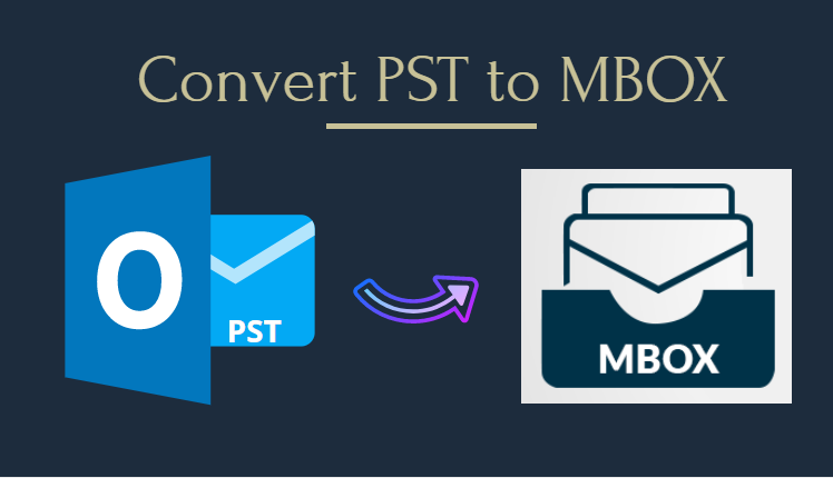 Best Trick to Move PST Files into MBOX Format