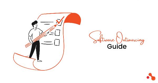 Step-by-step Guide to Software Development Outsourcing