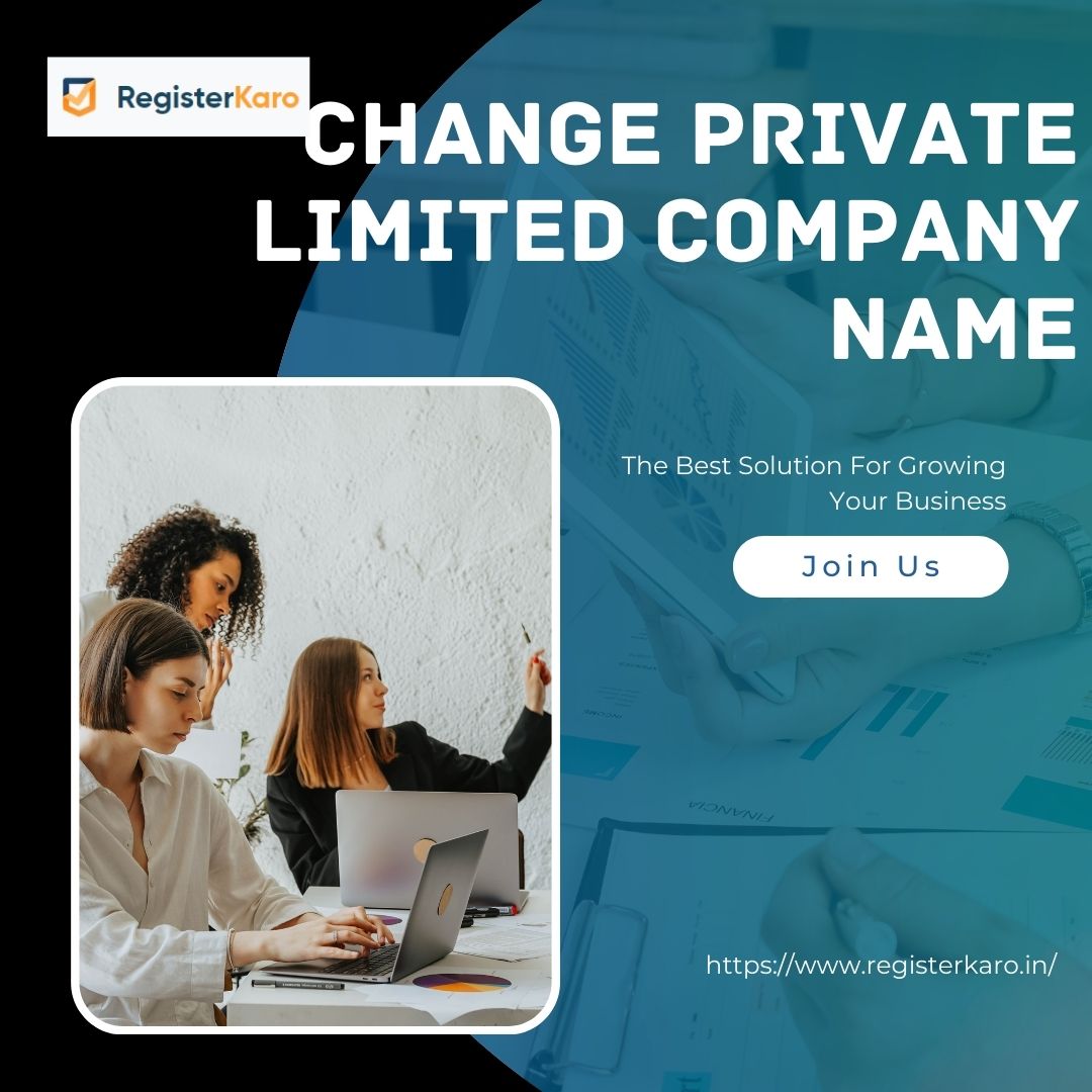RegisterKaro: Simplify Your Pvt Ltd Company Name Change Process