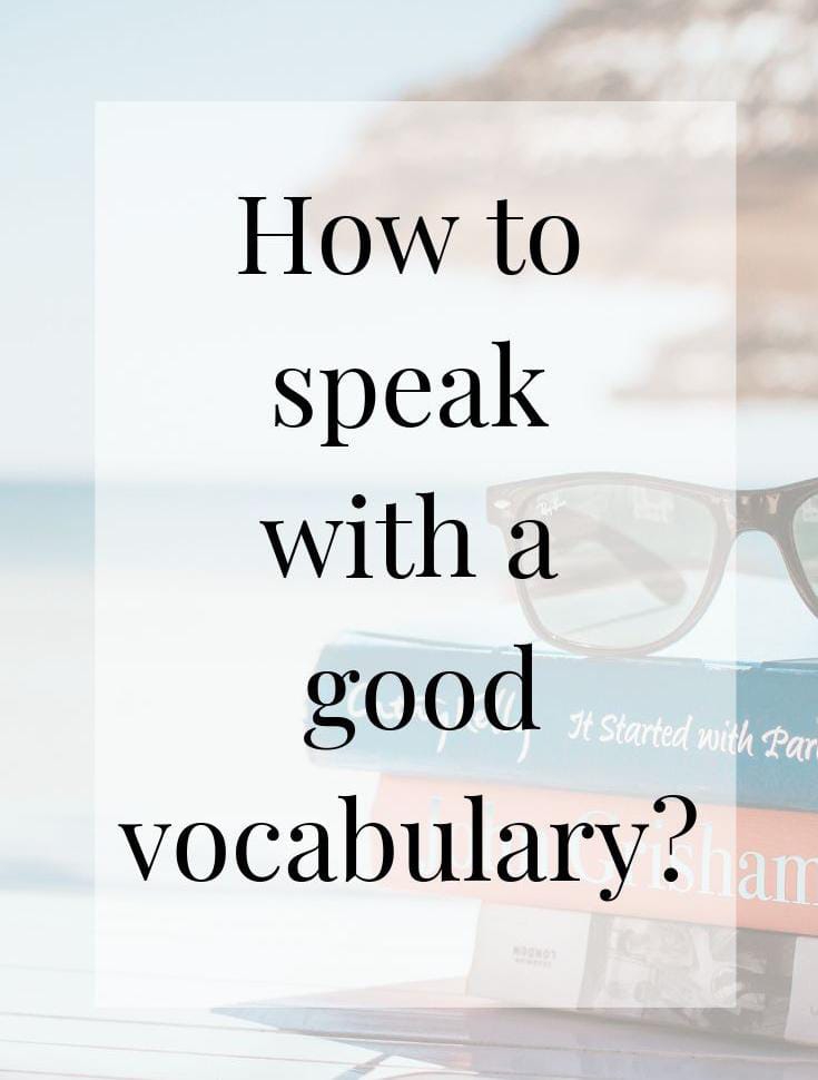 Mastering the Art of Communication: How to Speak with a Rich Vocabulary