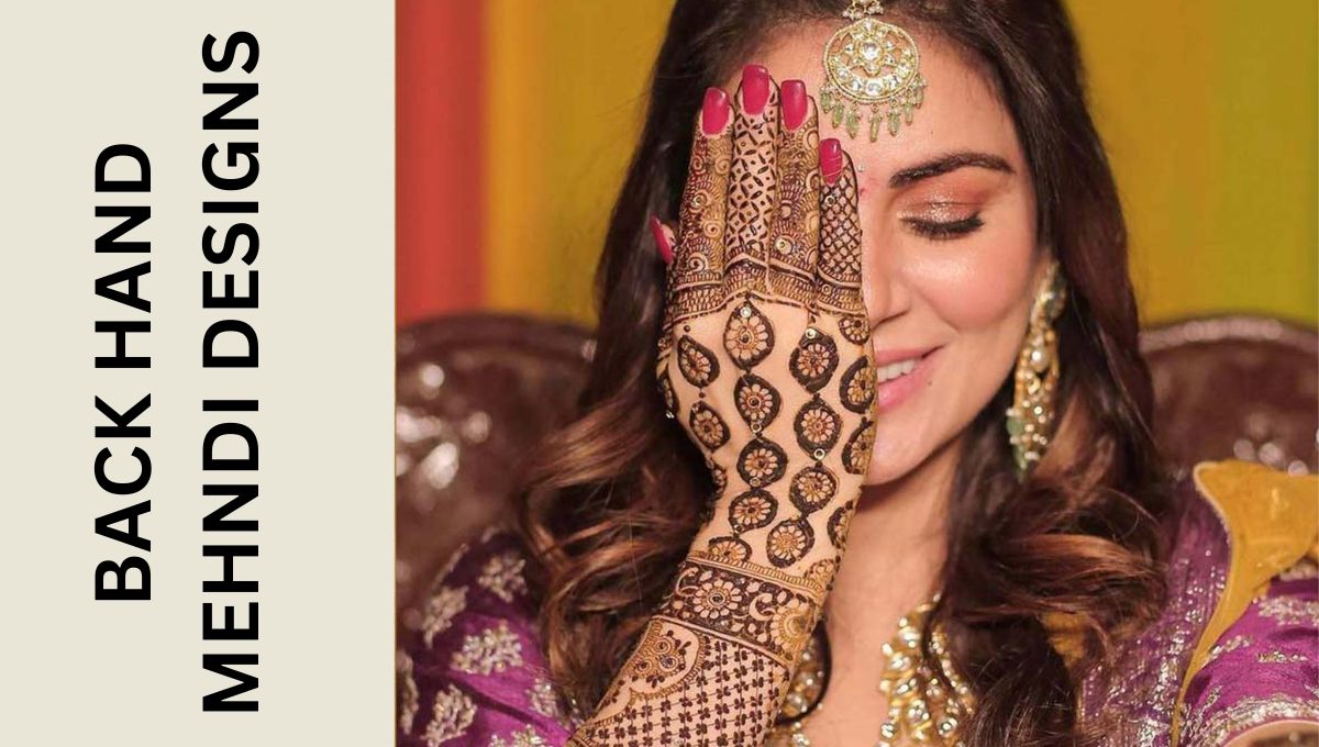 Elevate Your Style with Exquisite Back Hand Mehndi Art for Women!