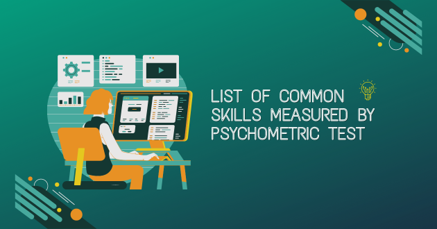 List of Common Skills Measured by Psychometric Test