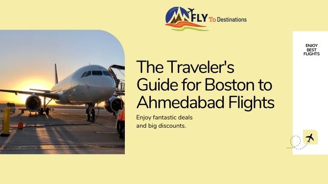 The Traveler's Guide to Boston to Ahmedabad Flights