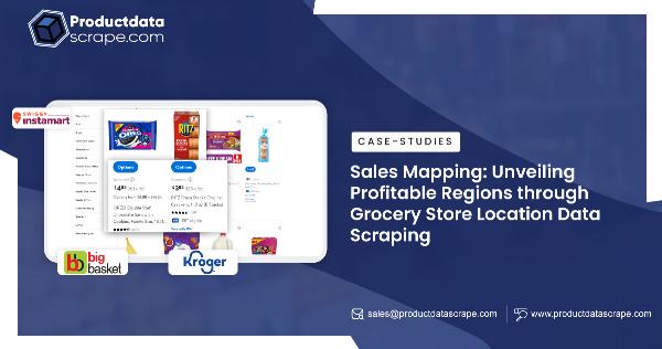 Sales Mapping: Unveiling Profitable Regions through Grocery Store Location Data Scraping