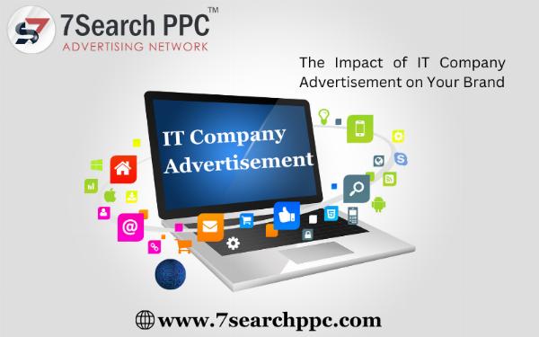 The Impact of IT Company Advertisement on Your Brand