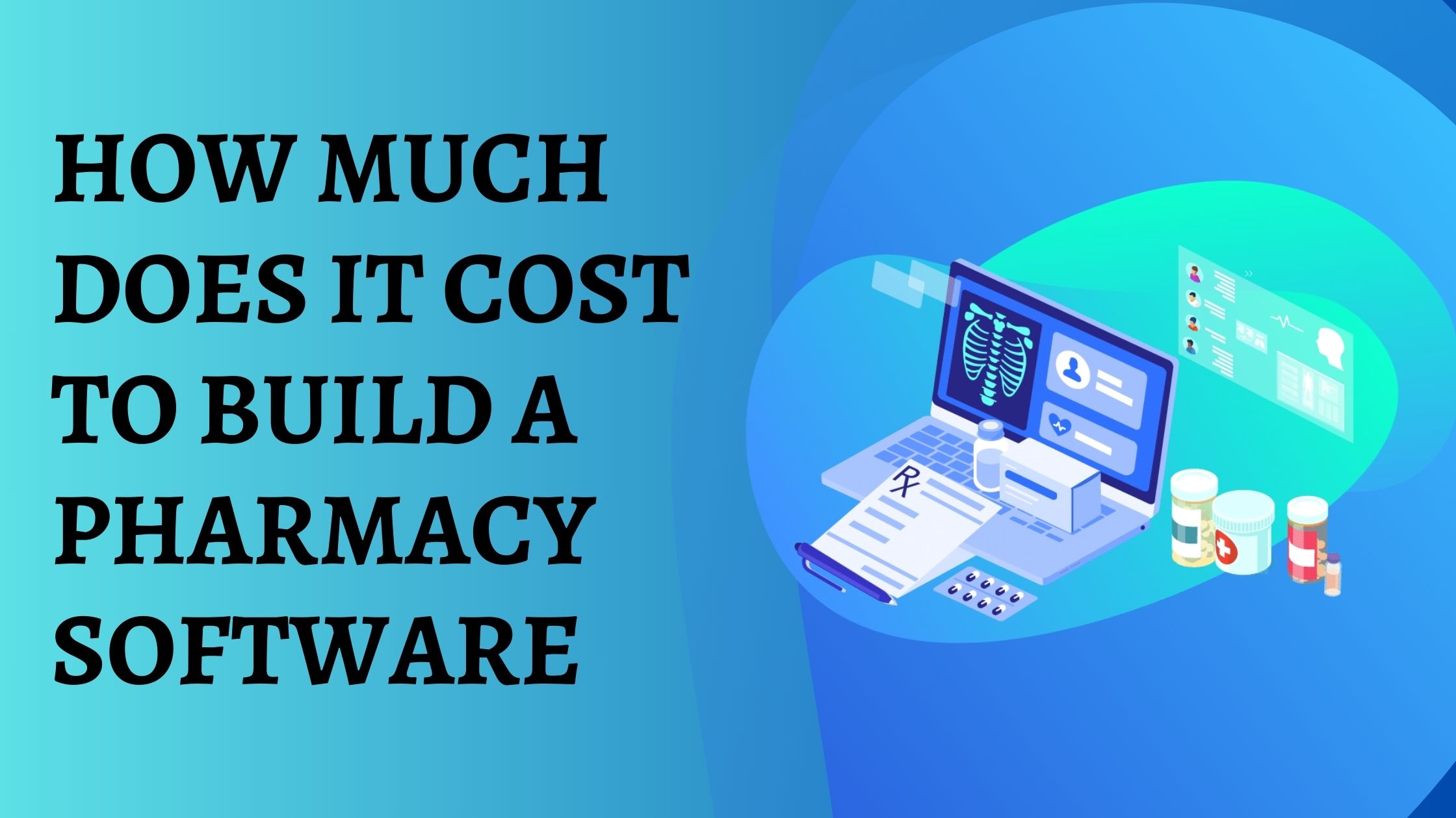 How Much Does It Cost To Build A Pharmacy Software