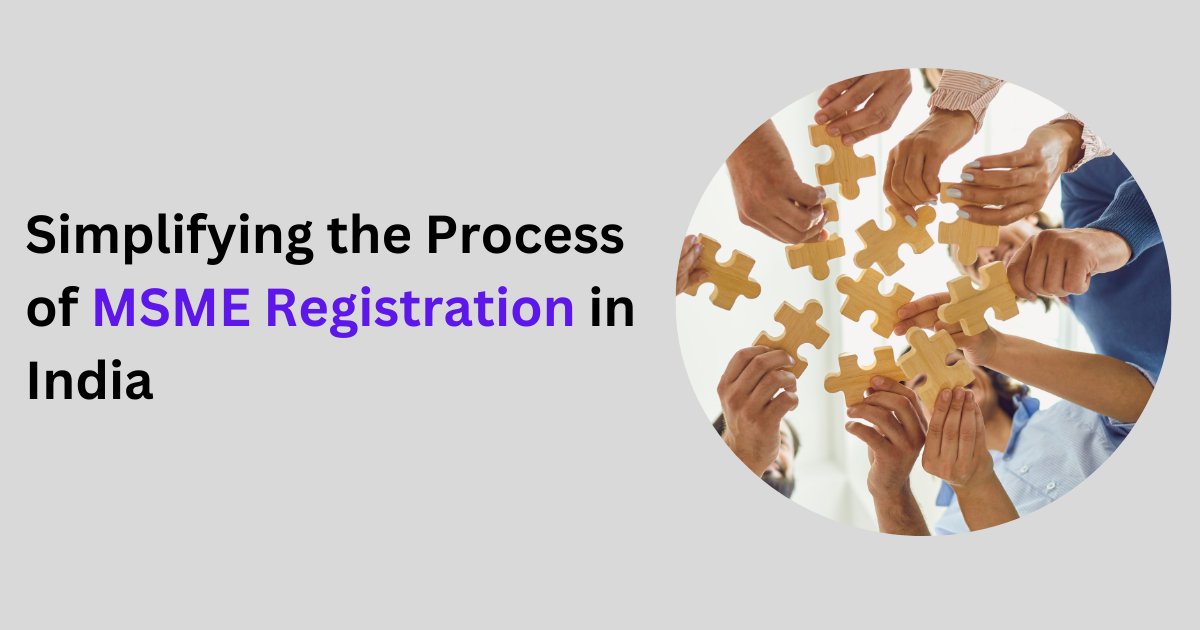 Simplifying the Process of MSME Registration in India