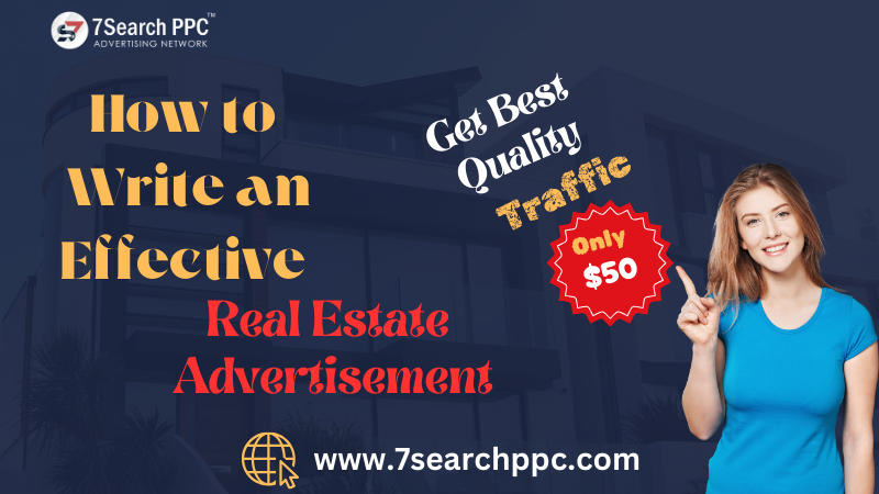 How to Write an Effective Real Estate Advertisement