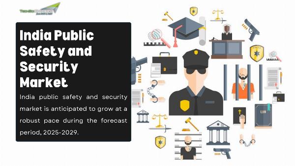 India Public Safety and Security Market: Critical Infrastructure Security Trends Analysis