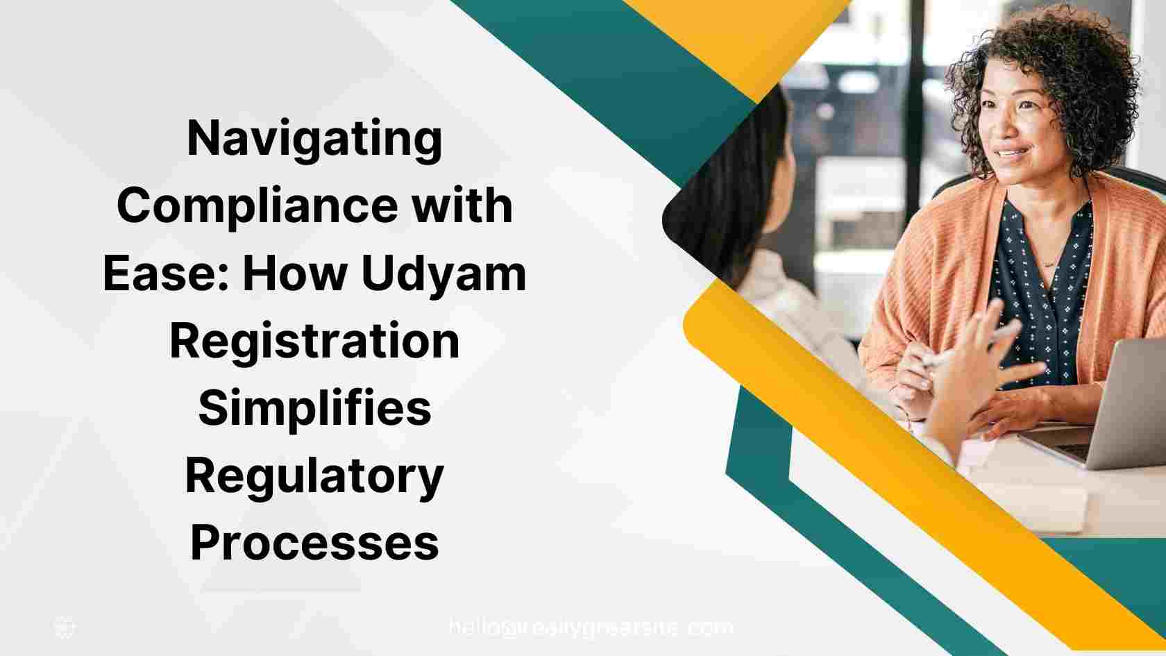Navigating Compliance with Ease: How Udyam Registration Simplifies Regulatory Processes