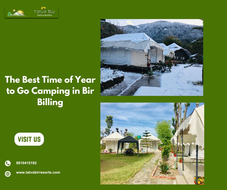 The Best Time of Year to Go Camping in Bir Billing