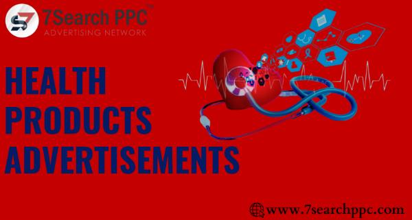 Health Products Advertisements | Online Ads | Health Advertising Agencies