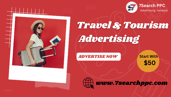 Travel and Tourism Advertising | Advertising Platform For Travel