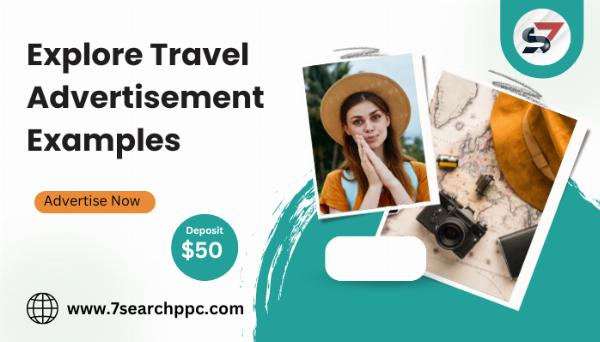 Explore travel Advertisement Examples
