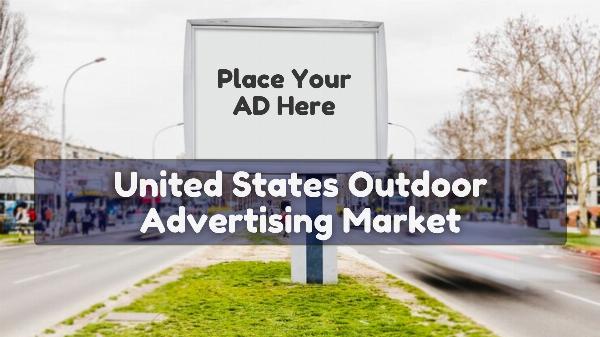 United States Outdoor Advertising Market Size and Share