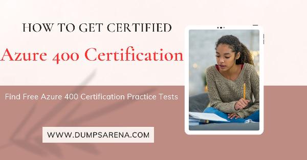 How to Find Free Azure 400 Certification Practice Tests?
